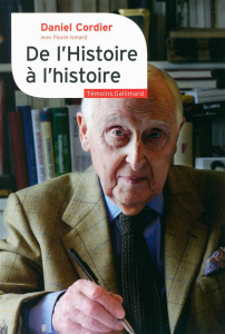 De l'Histoire à l'histoire - Cordier Daniel ; Ismard Paulin