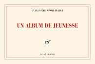 Un album de jeunesse - Apollinaire Guillaume