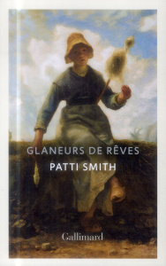 Glaneurs de rêves - Smith Patti ; Esquié Héloïse