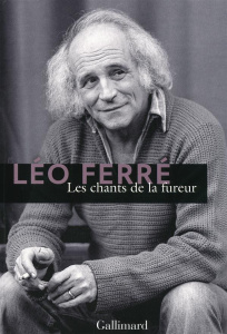 Les chants de la fureur - Leo Ferre