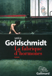 La fabrique d'hormone - Goldschmidt Saskia ; Franken Charles