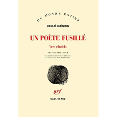 Un poète fusillé. Vers choisis - Oleïnikov Nikolaï ; Pouvourville Anne de