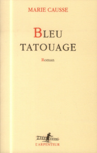 Bleu tatouage - Causse Marie
