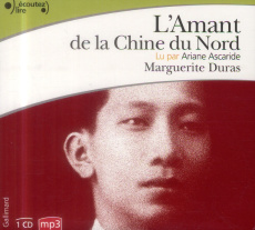 L'Amant de la Chine du Nord. 1 CD audio MP3 - Duras Marguerite ; Ascaride Ariane