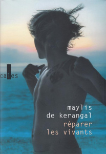 Réparer les vivants - Kerangal Maylis de