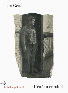L'enfant criminel - Genet Jean