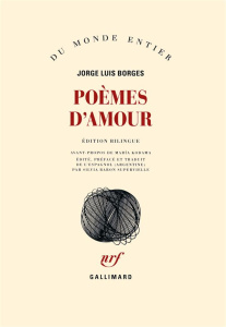 Poèmes d'amour. Edition bilingue français-espagnol - Borges Jorge Luis ; Baron Supervielle Silvia