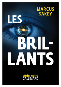 Les brillants Tome 1 - Sakey Marcus ; Raizer Sébastien