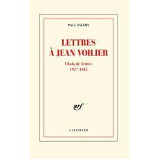 Lettres à Jean Voilier. Choix de lettres 1937-1945 - Valéry Paul ; Boivin-Champeaux Martine