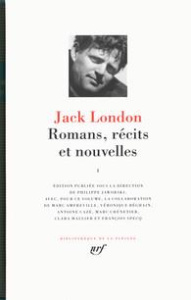 Romans, récits et nouvelles. Volume 1 : L'appel du monde sauvage ; Le peuple de l'abîme ; Le loup de - London Jack ; Jaworski Philippe ; Amfreville Marc