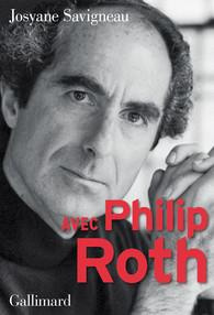 Avec Philip Roth - Savigneau Josyane