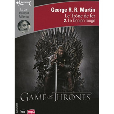 Le trône de fer (A game of Thrones) Tome 2 : Le Donjon rouge. 2 CD audio MP3 - Martin George R. R. ; Métraux Bernard ; Sola Jean