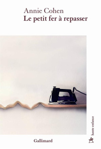 Le petit fer à repasser - Cohen Annie