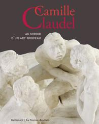 Camille Claudel. Au miroir d'un art nouveau - Gaudichon Bruno ; Rivière Anne ; Le Normand-Romain