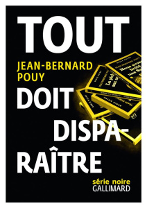 Tout doit disparaître. Nous avons brûlé une sainte ; La pêche aux anges ; L'homme à l'oreille croqué - Pouy Jean-Bernard ; Férey Caryl