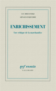 Enrichissement - Boltanski Luc ; Esquerre Arnaud