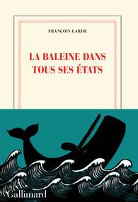 La baleine dans tous ses états - Garde François