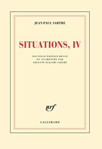 Situations. Tome IV : Avril 1950 - Avril 1953 - Sartre Jean-Paul ; Elkaïm-Sartre Arlette