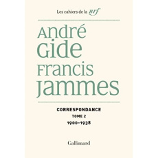 Correspondance. Tome 2, 1900-1938 - Gide André ; Jammes Francis ; Lachasse Pierre ; Ma