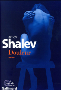 Douleur - Shalev Zeruya ; Sendrowicz Laurence