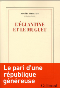 L'églantine et le muguet - Sallenave Danièle