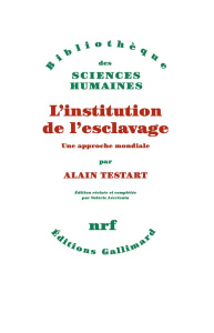 L'institution de l'esclavage - Testart Alain ; Lécrivain Valérie