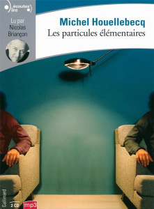 Les particules élémentaires. 2 CD audio MP3 - Houellebecq Michel ; Briançon Nicolas