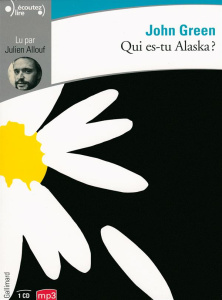Qui es-tu Alaska ? 1 CD audio MP3 - Green John ; Allouf Julien ; Gibert Catherine