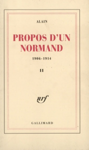 Propos d'un Normand. Tome 2, 1906-1914 - ALAIN
