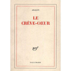 Le crève-coeur - Aragon Louis