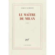 Le maître de Milan - Audiberti Jacques