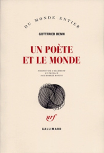 Un poète et le monde - Benn Gottfried ; Rovini Robert