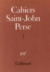 Cahiers Saint-John Perse. Tome 3 - COLLECTIF