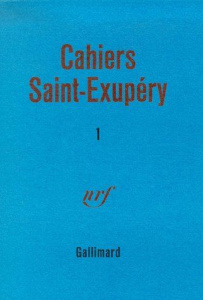 Cahiers Saint-Exupéry N° 1 - Saint-Exupéry Antoine de