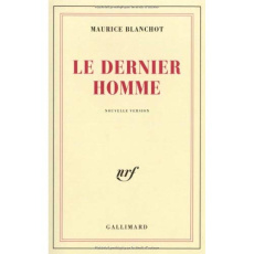Le dernier homme - Blanchot Maurice