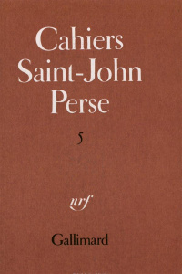 Cahiers Saint-John Perse. Tome 5 - COLLECTIF