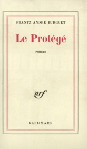 Le protégé - Burguet Frantz-André