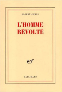 L'homme révolté - Camus Albert