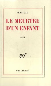 Le meurtre d'un enfant - Cau Jean
