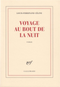 Voyage au bout de la nuit - Céline Louis-Ferdinand
