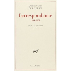 Correspondance 1904-1938 - Claudel Paul ; Suarès André