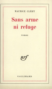 Sans arme ni refuge - Clery Maurice