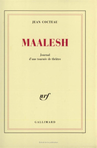 Maalesh. Journal d'une tournée de théâtre - Cocteau Jean
