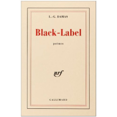 Black-Label. Poèmes - Damas Léon-Gontran