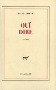 Ouï-dire - Deguy Michel