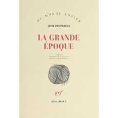 La grande époque - Dos Passos John ; Rosenthal Jean