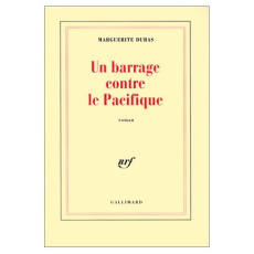 Un barrage contre le Pacifique - Duras Marguerite