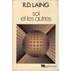 Soi et les autres - Laing Ronald David ; Lambrichs Gilberte