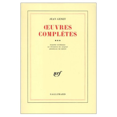 Oeuvres complètes. Volume 3, Pompes funèbres ; Le Pêcheur du Suquet ; Querelle de Brest - Genet Jean