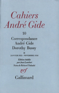 Cahiers André Gide. Volume 10, Correspondance André Gide et Dorothy Bussy Tome 2, Janvier 1925 - Nov - Gide André ; Bussy Dorothy
